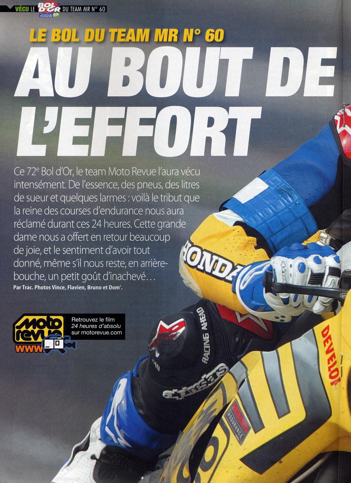 La page 42 du Moto Revue 3825 où on trouve un excellent papier de Thierry Traccan sur cette épreuve du Bol d'Or 2008