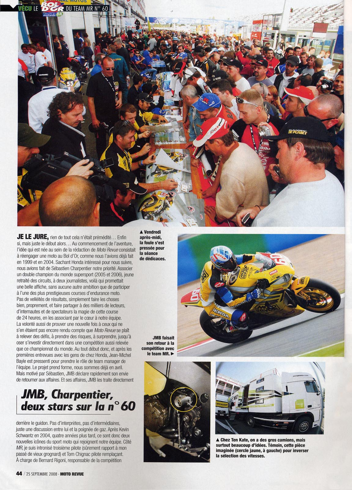 La page 44 du Moto Revue 3825 où on trouve un excellent papier de Thierry Traccan sur cette épreuve du Bol d'Or 2008