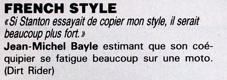 JMB trouve que Stanton se fatigue trop sur une moto et il devrait copier son style. Facile à dire mais à faire 